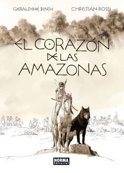 EL CORAZÓN DE LAS AMAZONAS | 9788467935882 | BINDI, GERALDINE / ROSSI, CHRISTIAN | Galatea Llibres | Llibreria online de Reus, Tarragona | Comprar llibres en català i castellà online