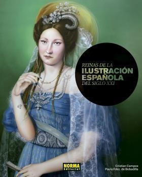 REINAS DE LA ILUSTRACIÓN ESPAÑOLA DEL SIGLO XXI | 9788467936292 | CAMPOS, CRISTIAN / FDEZ. DE BOBADILLA, PAULA | Galatea Llibres | Llibreria online de Reus, Tarragona | Comprar llibres en català i castellà online