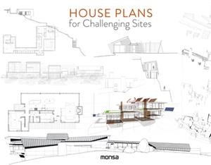 HOUSE PLANS FOR CHALLENGING SITES | 9788417557027 | Galatea Llibres | Llibreria online de Reus, Tarragona | Comprar llibres en català i castellà online