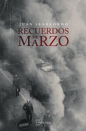 RECUERDOS DE MARZO | 9788471486288 | IBARRONDO, JUAN | Galatea Llibres | Llibreria online de Reus, Tarragona | Comprar llibres en català i castellà online
