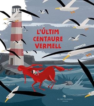 L'ÚLTIM CENTAURE VERMELL | 9788417756215 | COMOTTO, AGUSTÍN | Galatea Llibres | Llibreria online de Reus, Tarragona | Comprar llibres en català i castellà online