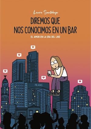 DIREMOS QUE NOS CONOCIMOS EN UN BAR | 9788417560911 | SANTOLAYA, LAURA | Galatea Llibres | Librería online de Reus, Tarragona | Comprar libros en catalán y castellano online
