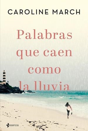 PALABRAS QUE CAEN COMO LA LLUVIA | 9788408206835 | MARCH, CAROLINE | Galatea Llibres | Llibreria online de Reus, Tarragona | Comprar llibres en català i castellà online