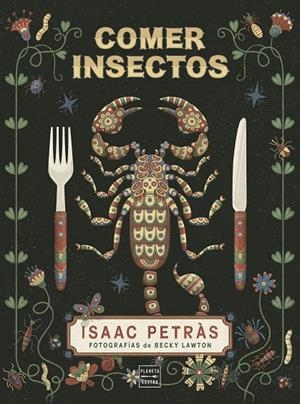 COMER INSECTOS | 9788408204466 | PETRÀS, ISAAC | Galatea Llibres | Llibreria online de Reus, Tarragona | Comprar llibres en català i castellà online