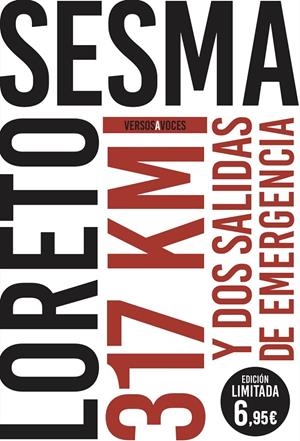 317 KILÓMETROS Y DOS SALIDAS DE EMERGENCIA | 9788467055641 | SESMA GOTOR, LORETO | Galatea Llibres | Librería online de Reus, Tarragona | Comprar libros en catalán y castellano online