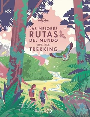 LAS MEJORES RUTAS DEL MUNDO PARA HACER TREKKING | 9788408196020 | Galatea Llibres | Llibreria online de Reus, Tarragona | Comprar llibres en català i castellà online