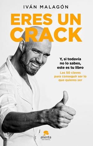 ERES UN CRACK | 9788417568436 | MALAGÓN, IVÁN | Galatea Llibres | Librería online de Reus, Tarragona | Comprar libros en catalán y castellano online