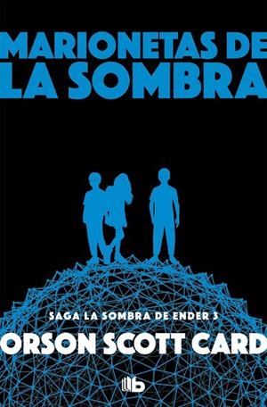 MARIONETAS DE LA SOMBRA. LA SOMBRA DE ENDER 3 | 9788490708392 | CARD, ORSON SCOTT | Galatea Llibres | Llibreria online de Reus, Tarragona | Comprar llibres en català i castellà online