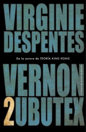 VERNON SUBUTEX 2 | 9788439736172 | DESPENTES, VIRGINIE | Galatea Llibres | Llibreria online de Reus, Tarragona | Comprar llibres en català i castellà online