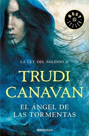 EL ÁNGEL DE LAS TORMENTAS (LA LEY DEL MILENIO 2) | 9788466346948 | CANAVAN, TRUDI | Galatea Llibres | Llibreria online de Reus, Tarragona | Comprar llibres en català i castellà online