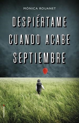 DESPIÉRTAME CUANDO ACABE SEPTIEMBRE | 9788417305802 | ROUANET, MÓNICA | Galatea Llibres | Llibreria online de Reus, Tarragona | Comprar llibres en català i castellà online