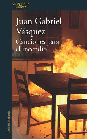CANCIONES PARA EL INCENDIO | 9788420432441 | VÁSQUEZ, JUAN GABRIEL | Galatea Llibres | Librería online de Reus, Tarragona | Comprar libros en catalán y castellano online