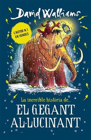 LA INCREÏBLE HISTÒRIA DE... EL GEGANT AL·LUCINANT | 9788417671433 | WALLIAMS, DAVID | Galatea Llibres | Llibreria online de Reus, Tarragona | Comprar llibres en català i castellà online
