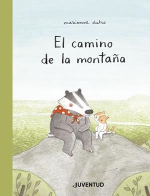 EL CAMINO DE LA MONTAÑA | 9788426145284 | DUBUC, MARIANNE | Galatea Llibres | Llibreria online de Reus, Tarragona | Comprar llibres en català i castellà online