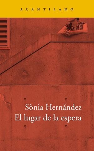 EL LUGAR DE LA ESPERA | 9788417346751 | HERNÁNDEZ, SÒNIA | Galatea Llibres | Llibreria online de Reus, Tarragona | Comprar llibres en català i castellà online