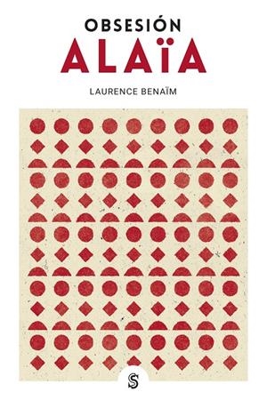 OBSESIÓN ALAÏA | 9788494875236 | BENAÏM, LAURENCE | Galatea Llibres | Llibreria online de Reus, Tarragona | Comprar llibres en català i castellà online