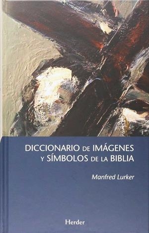 DICCIONARIO DE IMAGINES Y SIMBOLOS DE LA BIBLIA | 9788425439063 | LURKER, MANDRED | Galatea Llibres | Llibreria online de Reus, Tarragona | Comprar llibres en català i castellà online