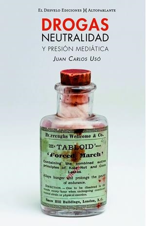DROGAS, NEUTRALIDAD Y PRESIÓN MEDIÁTICA | 9788494939556 | USÓ ARNAL, JUAN CARLOS | Galatea Llibres | Llibreria online de Reus, Tarragona | Comprar llibres en català i castellà online