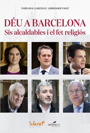 DÉU A BARCELONA | 9788491362104 | GRAU GARCERAN, PARIS/ROIGÉ I SOLÉ, JORDI | Galatea Llibres | Llibreria online de Reus, Tarragona | Comprar llibres en català i castellà online