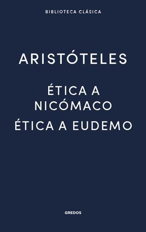 ÉTICA A NICÓMACO- ÉTICA A EUDEMO | 9788424938918 | ARISTÒTIL | Galatea Llibres | Librería online de Reus, Tarragona | Comprar libros en catalán y castellano online