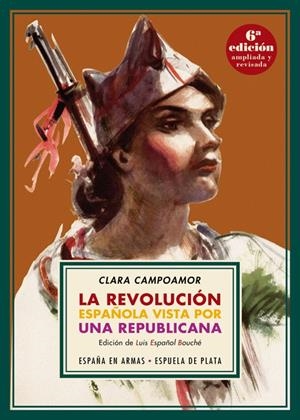 LA REVOLUCIÓN ESPAÑOLA VISTA POR UNA REPUBLICANA | 9788417146382 | CAMPOAMOR, CLARA | Galatea Llibres | Librería online de Reus, Tarragona | Comprar libros en catalán y castellano online