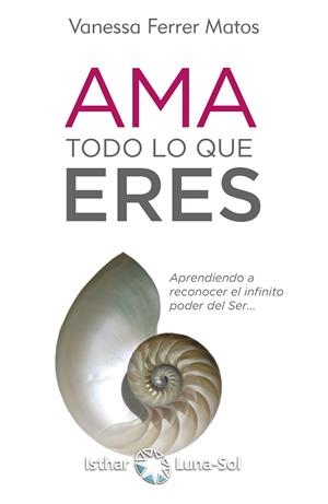 AMA TODO LO QUE ERES | 9788417230456 | Galatea Llibres | Librería online de Reus, Tarragona | Comprar libros en catalán y castellano online