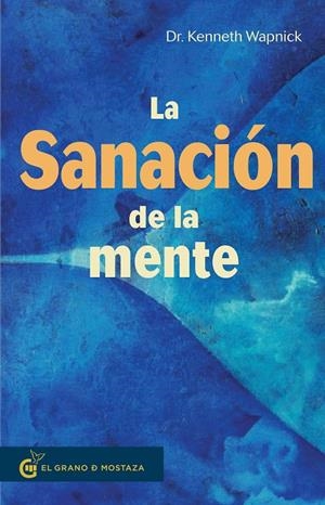 LA SANACIÓN DE LA MENTE | 9788494908934 | WAPNICK,DR. KENNETH | Galatea Llibres | Librería online de Reus, Tarragona | Comprar libros en catalán y castellano online