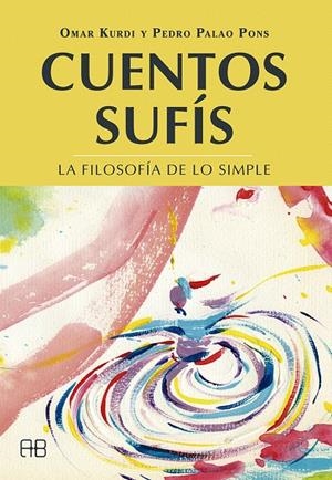 CUENTOS SUFÍS | 9788417851019 | KURDI, OMAR/PALAO PONS, PEDRO | Galatea Llibres | Llibreria online de Reus, Tarragona | Comprar llibres en català i castellà online