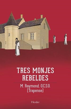 TRES MONJES REBELDES | 9788425412622 | Galatea Llibres | Librería online de Reus, Tarragona | Comprar libros en catalán y castellano online