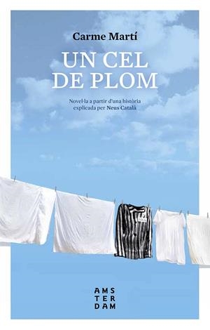 UN CEL DE PLOM | 9788416743322 | MARTÍ, CARME | Galatea Llibres | Llibreria online de Reus, Tarragona | Comprar llibres en català i castellà online