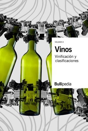 VINOS. VINIFICACION Y CLASIFICACIONES | 9788409088683 | ELBULLIFOUNDATION, FUNDACIÓ PRIVADA | Galatea Llibres | Llibreria online de Reus, Tarragona | Comprar llibres en català i castellà online
