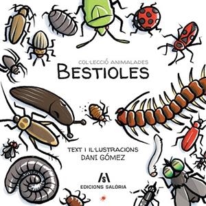 BESTIOLES | 9788494922954 | GOMEZ, DANI | Galatea Llibres | Librería online de Reus, Tarragona | Comprar libros en catalán y castellano online