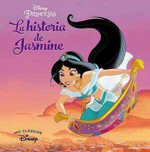ALADDÍN. LA HISTORIA DE JASMINE (MIS CLÁSICOS DISNEY) | 9788417630232 | Galatea Llibres | Llibreria online de Reus, Tarragona | Comprar llibres en català i castellà online
