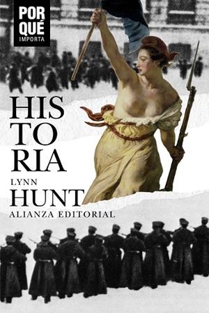 HISTORIA: ¿POR QUÉ IMPORTA? | 9788491815181 | HUNT, LYNN | Galatea Llibres | Librería online de Reus, Tarragona | Comprar libros en catalán y castellano online