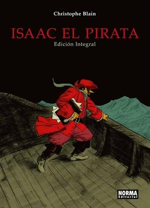 ISAAC EL PIRATA INTEGRAL | 9788467936315 | BLAIN, CHRISTOPHE | Galatea Llibres | Librería online de Reus, Tarragona | Comprar libros en catalán y castellano online