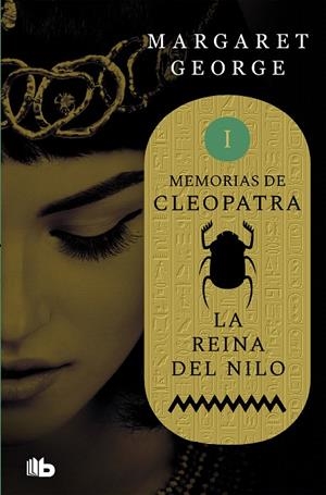 LA REINA DEL NILO (MEMORIAS DE CLEOPATRA 1) | 9788490708484 | GEORGE, MARGARET | Galatea Llibres | Llibreria online de Reus, Tarragona | Comprar llibres en català i castellà online