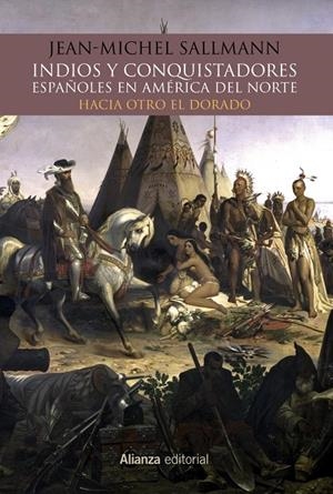 INDIOS Y CONQUISTADORES ESPAÑOLES | 9788491812401 | SALLMANN, JEAN-MICHELLE | Galatea Llibres | Librería online de Reus, Tarragona | Comprar libros en catalán y castellano online