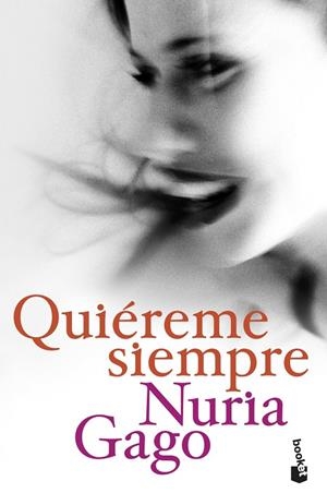 QUIÉREME SIEMPRE | 9788408209195 | GAGO, NURIA | Galatea Llibres | Librería online de Reus, Tarragona | Comprar libros en catalán y castellano online