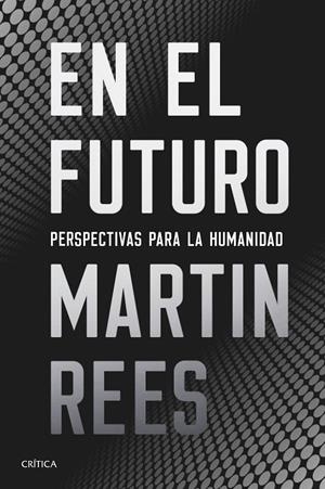 EN EL FUTURO | 9788491991021 | REES, MARTIN | Galatea Llibres | Llibreria online de Reus, Tarragona | Comprar llibres en català i castellà online