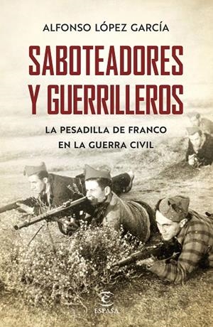 SABOTEADORES Y GUERRILLEROS | 9788467055801 | LÓPEZ GARCÍA, ALFONSO | Galatea Llibres | Librería online de Reus, Tarragona | Comprar libros en catalán y castellano online
