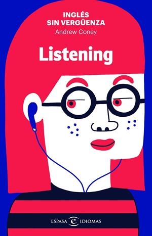INGLÉS SIN VERGÜENZA: LISTENING | 9788467055139 | CONEY, ANDREW | Galatea Llibres | Librería online de Reus, Tarragona | Comprar libros en catalán y castellano online