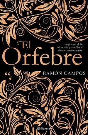 EL ORFEBRE | 9788408201533 | CAMPOS, RAMÓN | Galatea Llibres | Llibreria online de Reus, Tarragona | Comprar llibres en català i castellà online