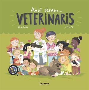 AVUI SEREM VETERINARIS | 9788424663803 | SOLER, LAIA | Galatea Llibres | Llibreria online de Reus, Tarragona | Comprar llibres en català i castellà online