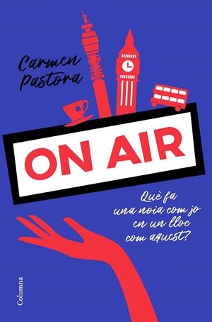 ON AIR | 9788466424936 | PASTORA CASTILLO, CARMEN | Galatea Llibres | Llibreria online de Reus, Tarragona | Comprar llibres en català i castellà online