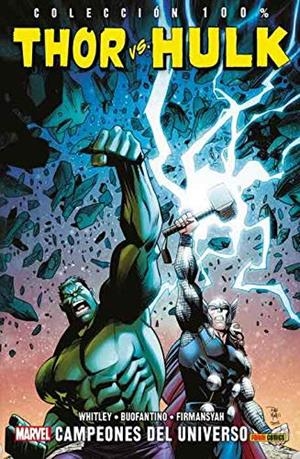 THOR VS HULK CAMPEONES DEL UNIVERSO | 9788491678618 | WHITLEY, JEREMY/BUONFANTINO, SIMONE | Galatea Llibres | Llibreria online de Reus, Tarragona | Comprar llibres en català i castellà online