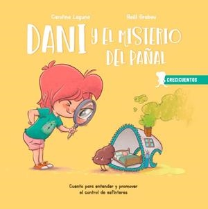 DANI Y EL MISTERIO DEL PAÑAL | 9788426726735 | LAGUNA, CAROLINA/GRABAU, RAÚL | Galatea Llibres | Librería online de Reus, Tarragona | Comprar libros en catalán y castellano online
