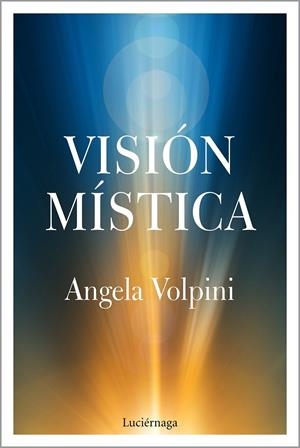 VISIÓN MÍSTICA | 9788417371739 | VOLPINI, ANGELA | Galatea Llibres | Librería online de Reus, Tarragona | Comprar libros en catalán y castellano online