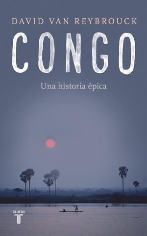 CONGO | 9788430619436 | VAN REYBROUCK, DAVID | Galatea Llibres | Llibreria online de Reus, Tarragona | Comprar llibres en català i castellà online