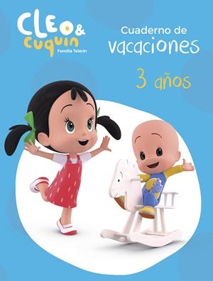 CUADERNO DE VACACIONES CLEO Y CUQUIN - 3 AÑOS (CLEO Y CUQUÍN. ACTIVIDADES) | 9788448852580 | Galatea Llibres | Llibreria online de Reus, Tarragona | Comprar llibres en català i castellà online