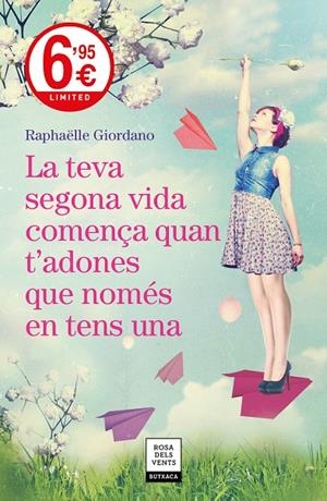 LA TEVA SEGONA VIDA COMENÇA QUAN T'ADONES QUE NOMÉS EN TENS UNA | 9788417444631 | GIORDANO, RAPHÄELLE | Galatea Llibres | Llibreria online de Reus, Tarragona | Comprar llibres en català i castellà online